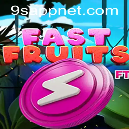 FastFruits: A Juicy Gaming Adventure with 9S APP