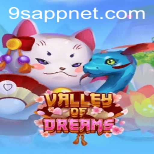 ValleyofDreams: A Journey Through Enchanted Lands with the 9S APP
